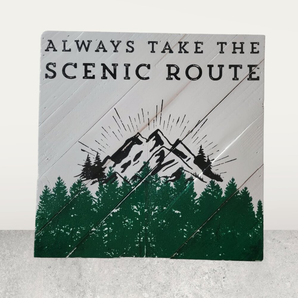 12X12 Pallet Surface ~ Always take the Scenic Route